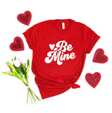 Be Mine Short Sleeve Graphic Tee